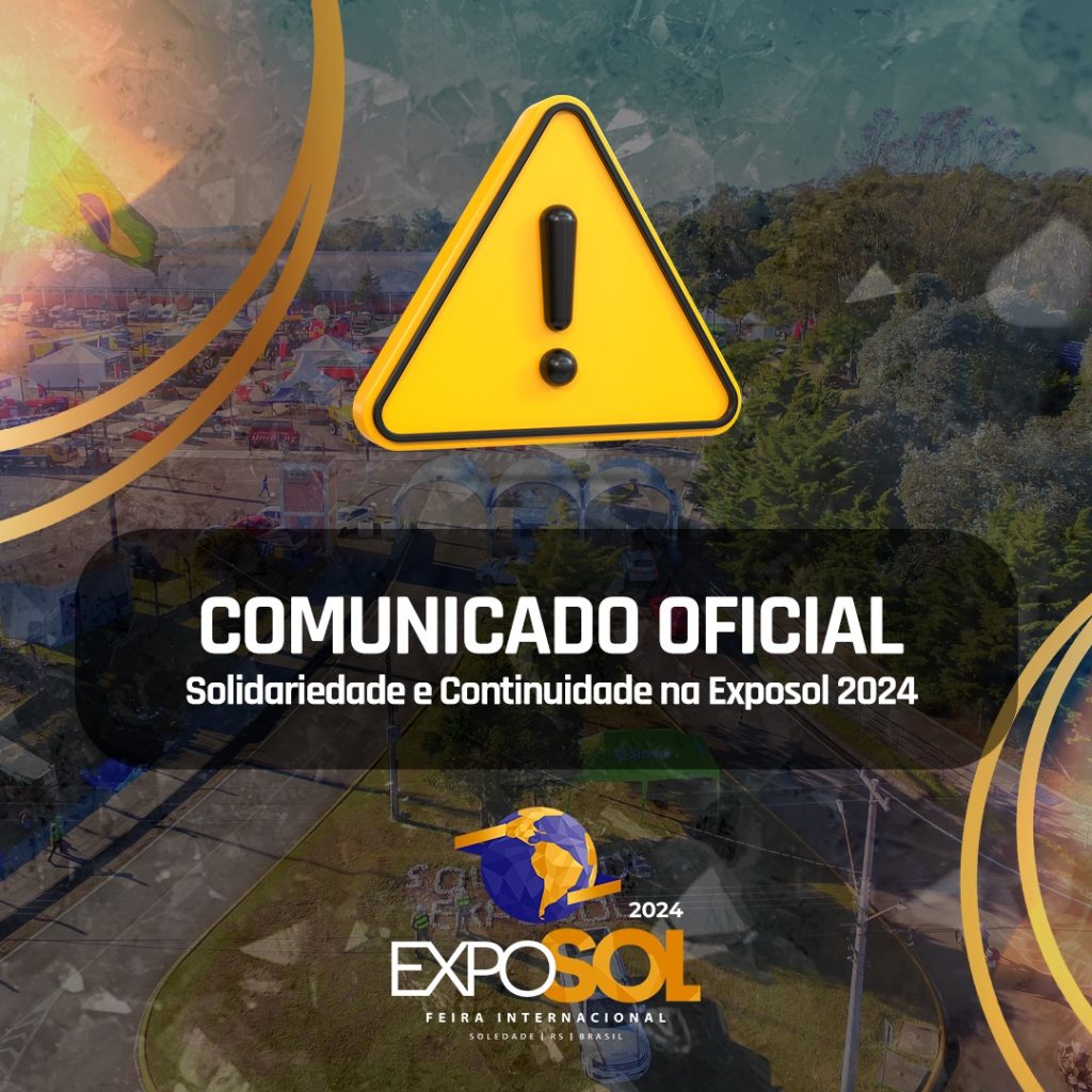 Comunicado Oficial: Solidariedade e Continuidade na Exposol 2024