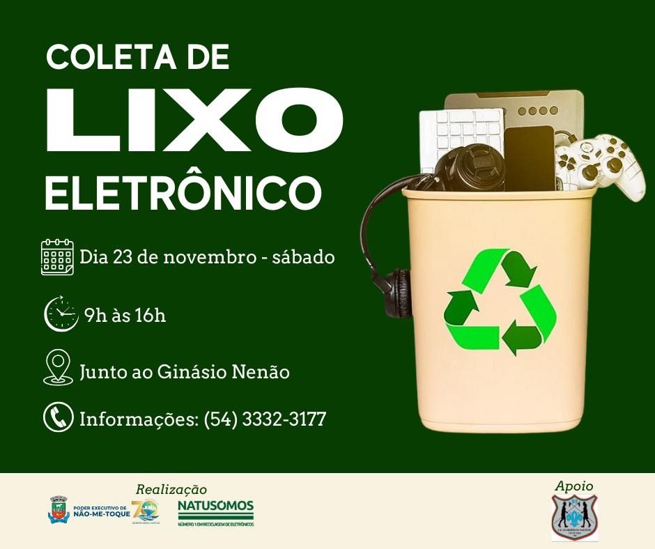 Campanha de Coleta de Lixo Eletrônico acontece neste sábado em Não-Me-Toque