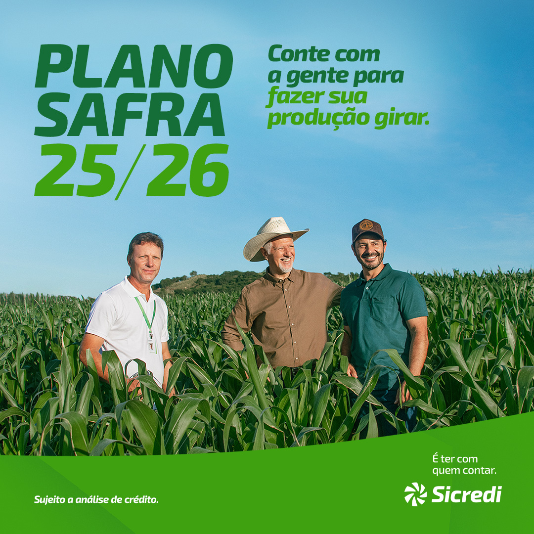 Sicredi disponibiliza R$ 68 bilhões no Plano Safra 2025/2026