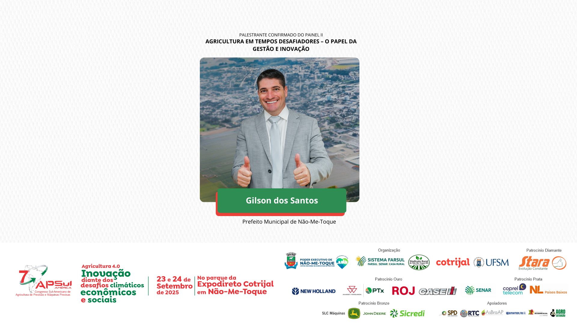 Gilson dos Santos, Prefeito de Não-Me-Toque, confirmado no APSUL América 2025: Gestão e Inovação em Foco