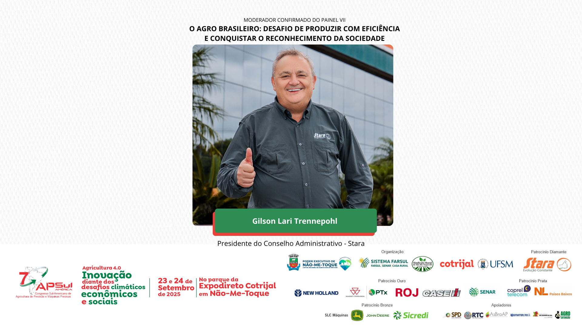 Gilson Lari Trennepohl, uma referência do agro, será o moderador do Painel VII no APSUL América 2025