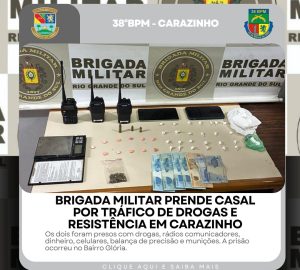Brigada Militar prende casal por tráfico de drogas e resistência em Carazinho