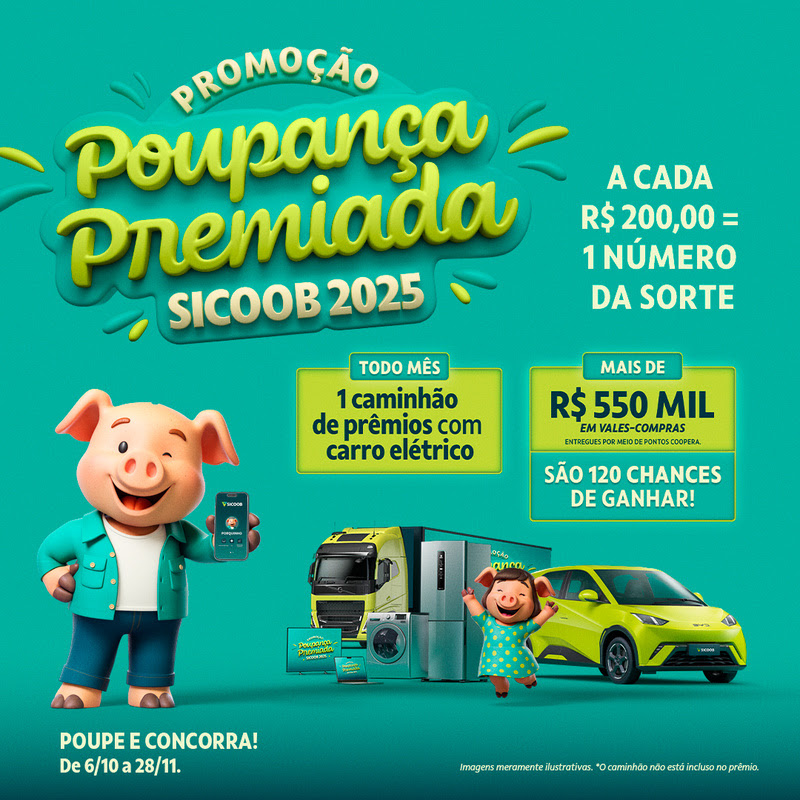 Sicoob lança nova edição da “Poupança Premiada” e incentiva cooperados a investir e concorrer a prêmios