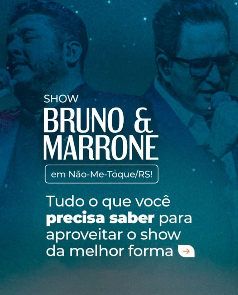 Show de Bruno & Marrone em Não-Me-Toque: confira o que pode, o que não pode