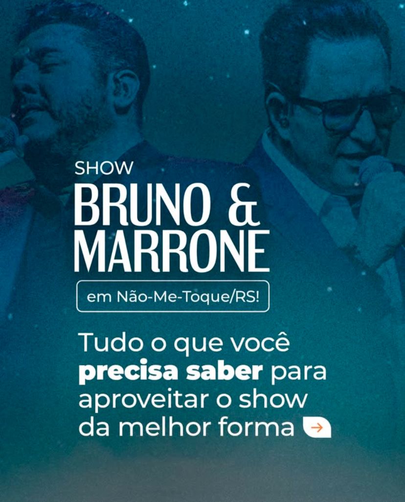 Show de Bruno & Marrone em Não-Me-Toque: confira o que pode, o que não pode
