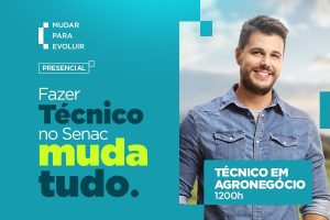 Senac lança curso Técnico em Agronegócio voltado às demandas do setor
